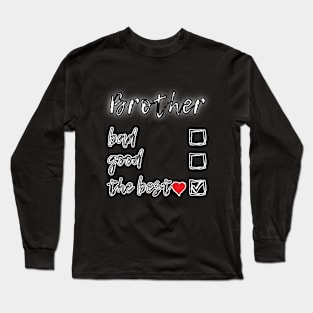 Brother love the best Long Sleeve T-Shirt